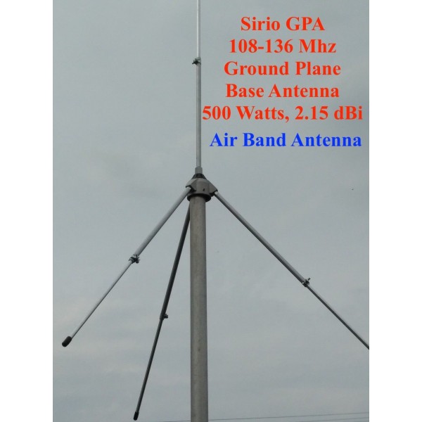 Sirio GPA 108-136 Mhz Air band ground plane base antenna (image for) Sirio GPA 108-136 Mhz Air band ground plane base antenna